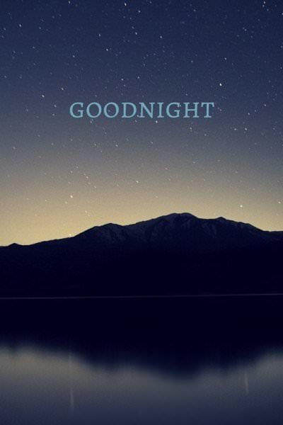 Goodnight. | Birthday Wishes Expert Goodnight.