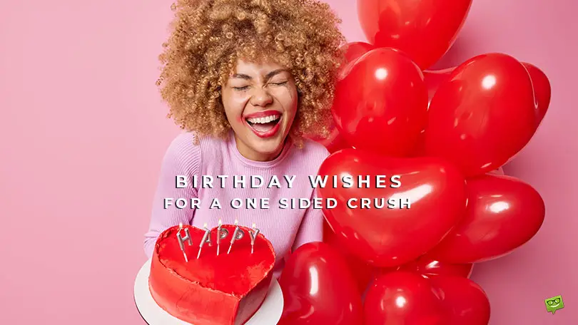 Featured image with beautiful girl holding a birthday cake and red balloons. It is a featured image for a blog post with Heartfelt Birthday Wishes for a One Sided Crush