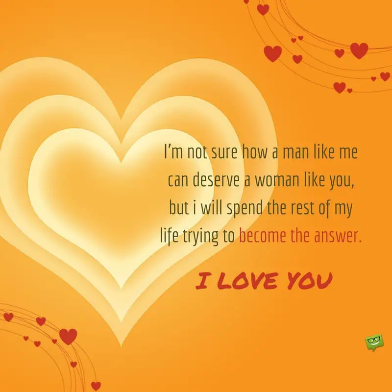 Heart Touching Love Quotes For Her A Woman I Deserve