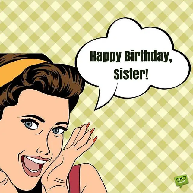 Download Happy Birthday, Sister! | 40 Cute Wishes for Her