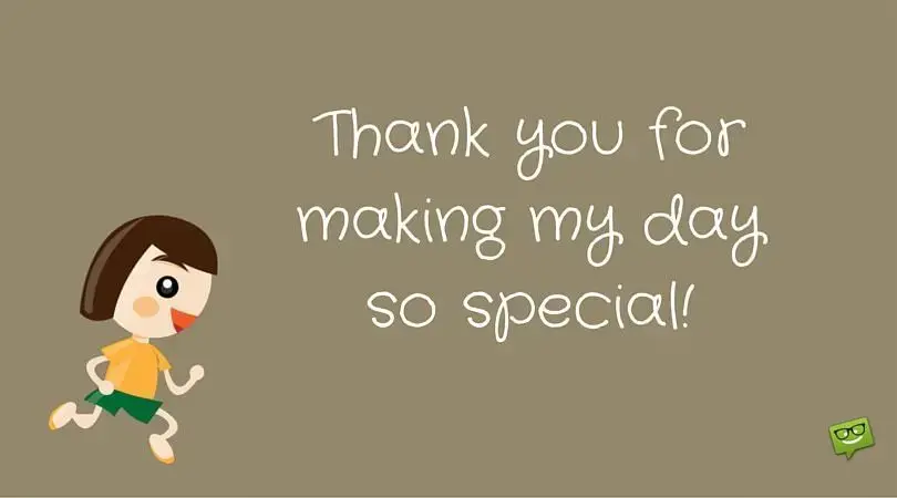 Thank You For Making My Day So Special 1