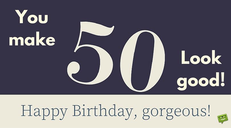Happy 50th Birthday Funny Sweet Wishes For 50 Year Olds