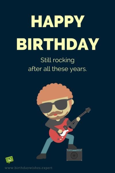 Happy Birthday. Still rocking after all these years.