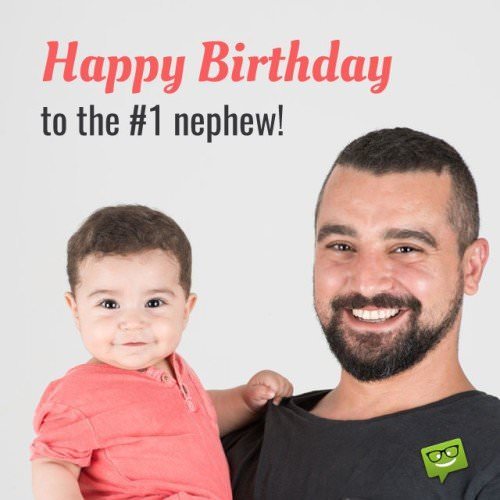 Happy Birthday, Nephew! | 50 Exclusive Wishes for Him
