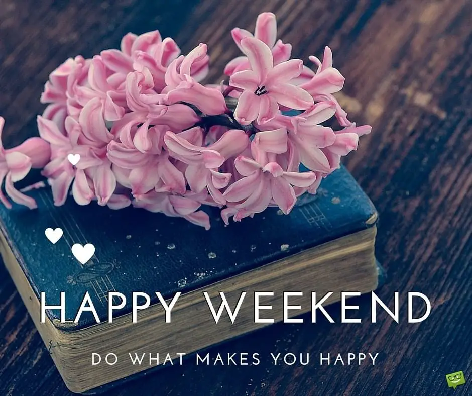 Have A Nice Weekend 