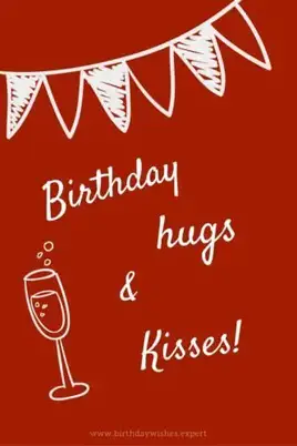 Birthday hugs & kisses!