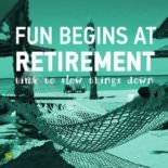 The Best Retirement Wishes Fun Begins at Retirement