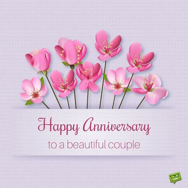 Happy Anniversary to a beautiful couple.