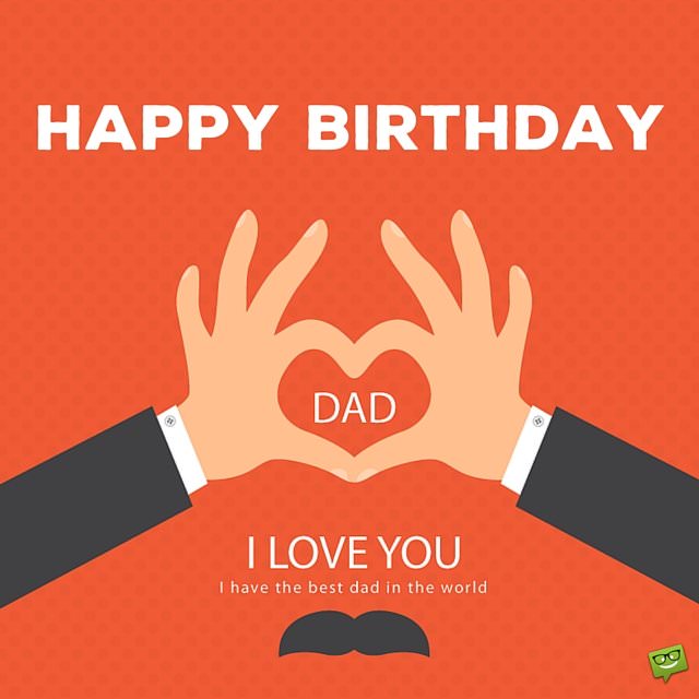 happy birthday love dad