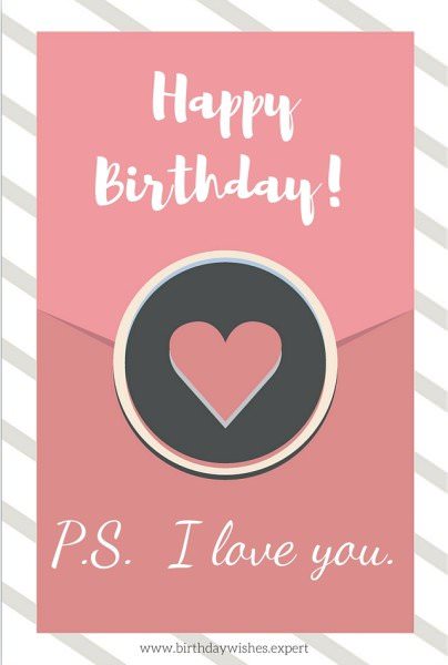 Happy Birthday! P.S. I love you. On image with envelope. Happy Birthday! P.S. I love you. On image with envelope.