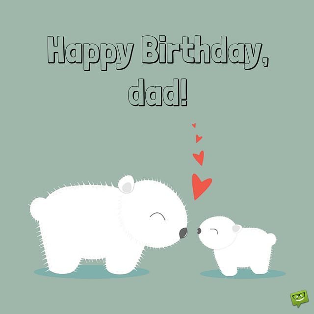 happy birthday dad cute