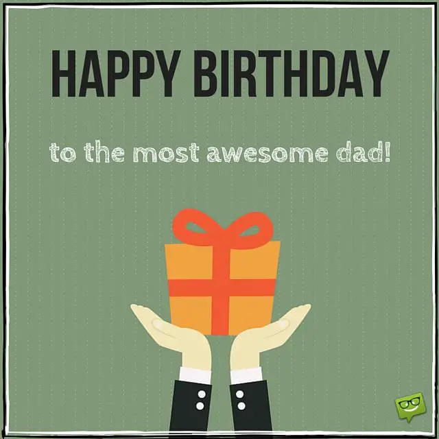 happy birthday to an awesome dad