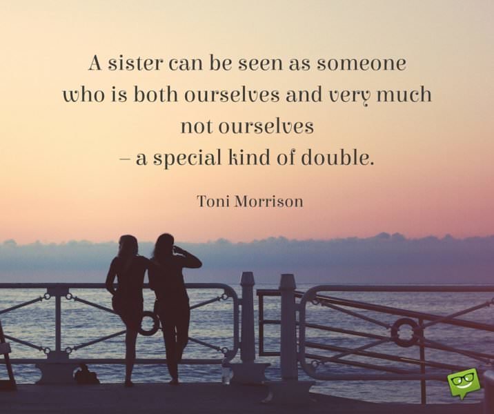 Homage to a Relationship | Famous Sister Quotes Homage to a Relationship | Famous Sister Quotes