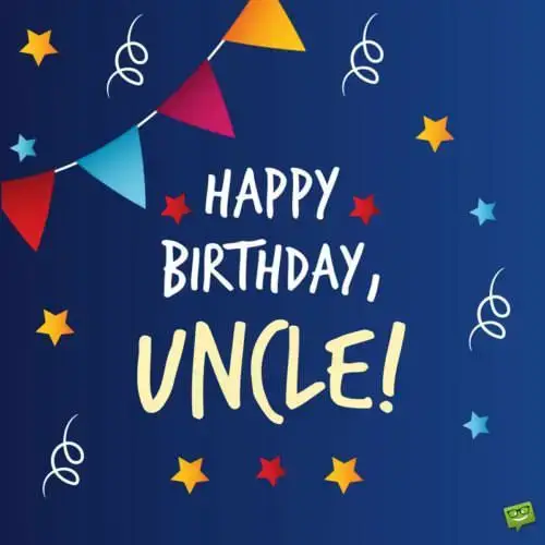 Happy Birthday, Uncle!
