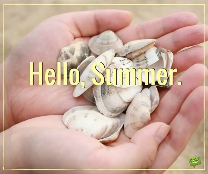 Hello, Summer!