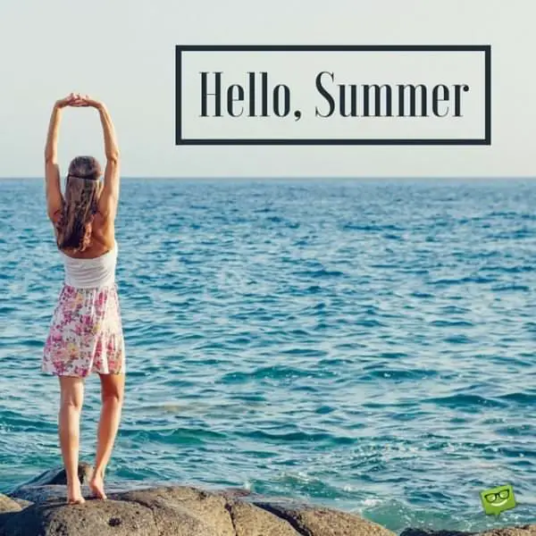 Hello, Summer