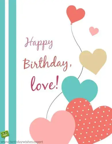 Happy Birthday, Love!
