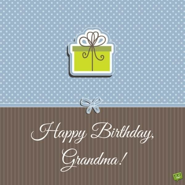 Happy Birthday, grandma!