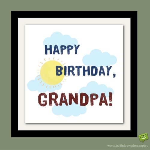Happy Birthdya, Grandpa!