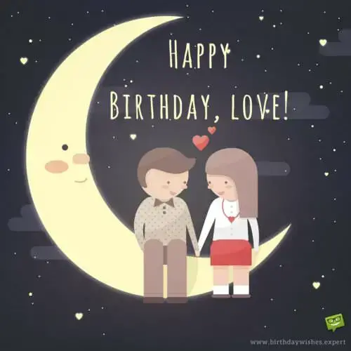 Happy Birthday, Love!