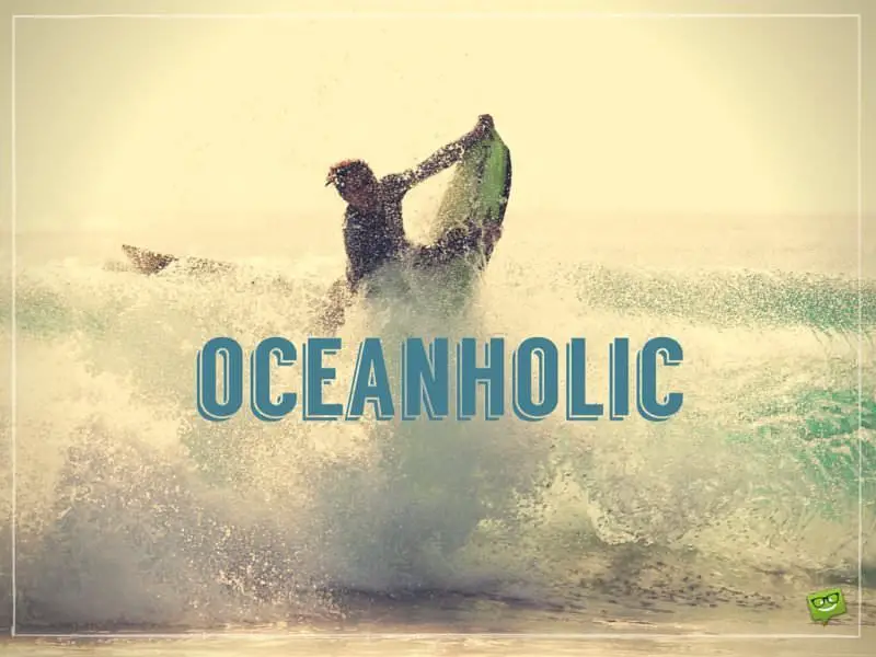 Oceanholic.