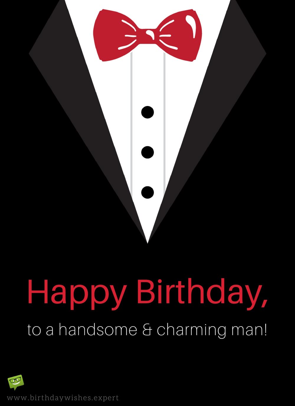 Happy Birthday To A Handsome And Charming Man On Image Of A Tuxedo With