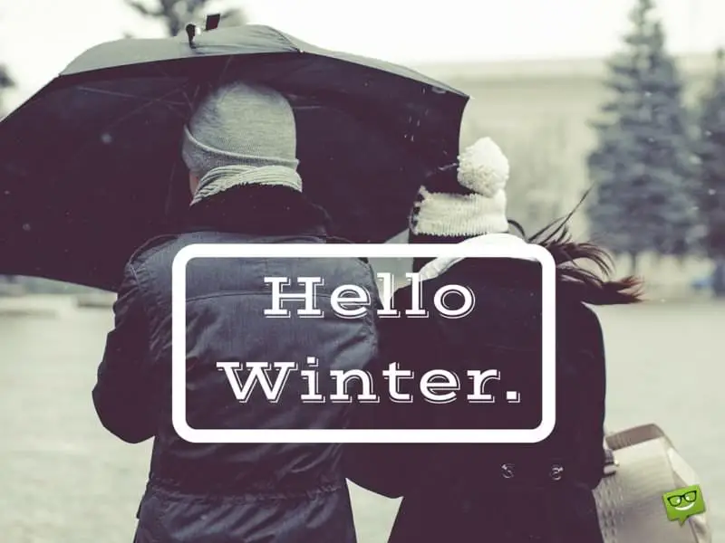Hello, Winter.