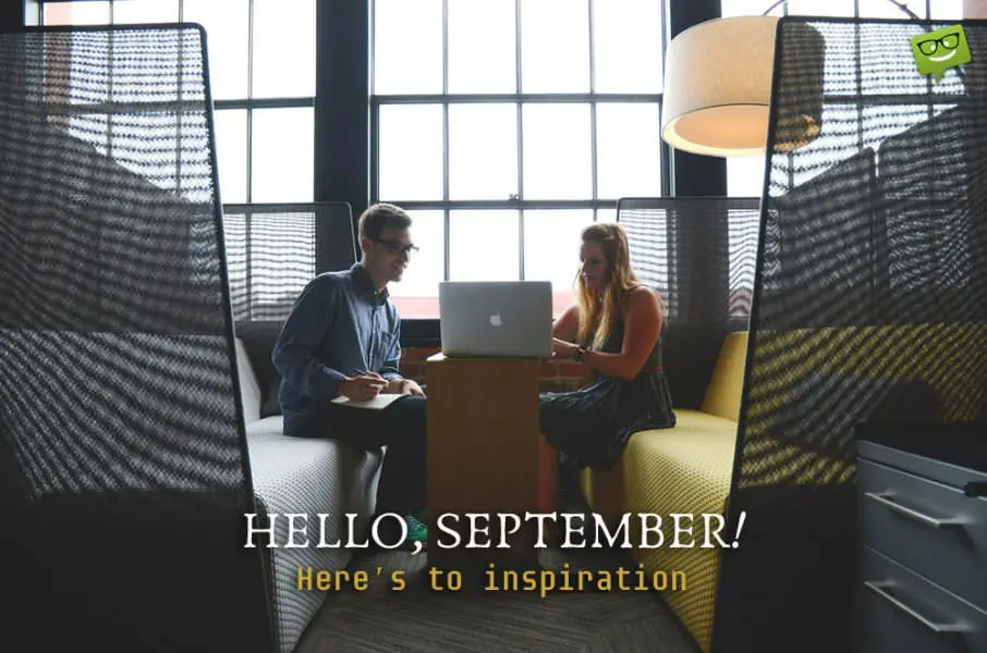 Hello, September! Here's to inspiration.