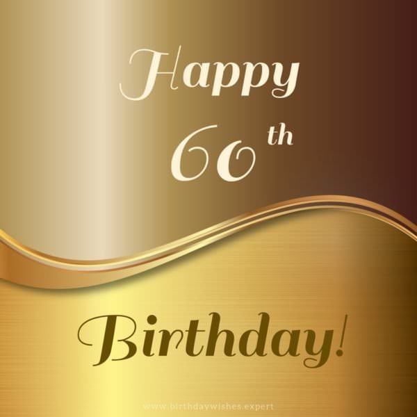 Happy 60th Birthday Wishes - Not Old, Classic