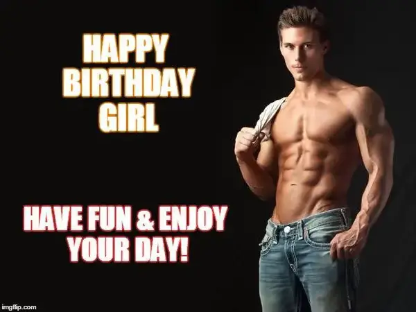 Happy Birthday girl. Have fun & enjoy your day!