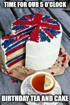 Time for our 5 o'clock birthday tea and cake.