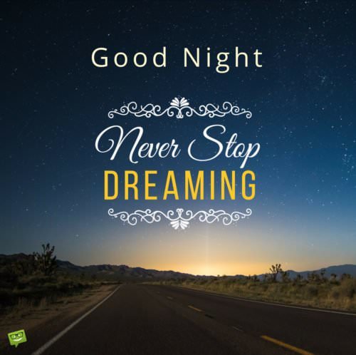 Good Night Messages for Friends | Never Stop Dreaming