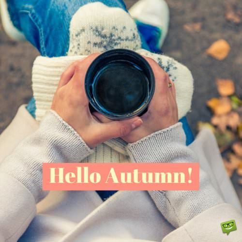 Hello, Autumn!