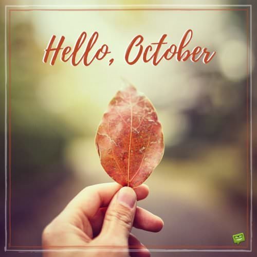 Hello, October.