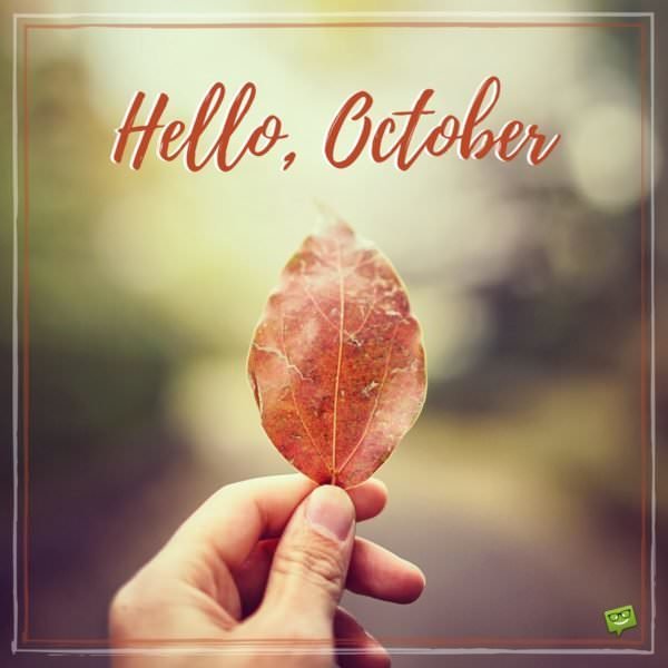 Hello, October! | Fun Facts and Famous Quotes