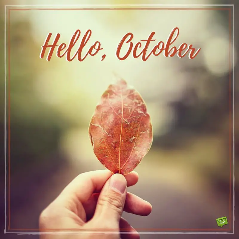Hello, October!  Fun Facts and Famous Quotes
