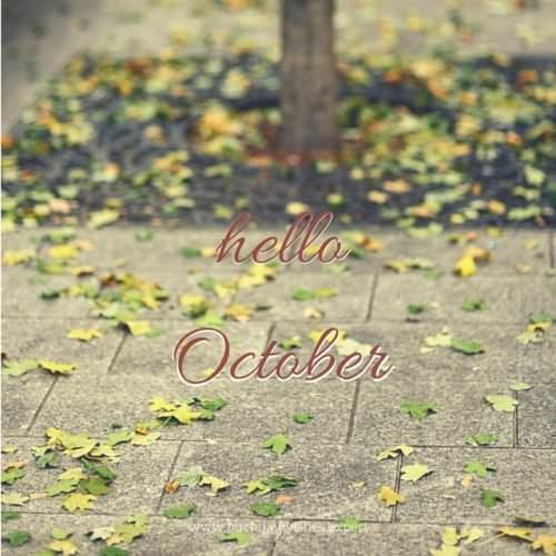 Hello, October.