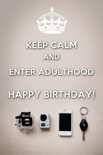 Keep Calm and Enter Adulthood