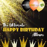 The Ultimate Happy Birthday to You Album