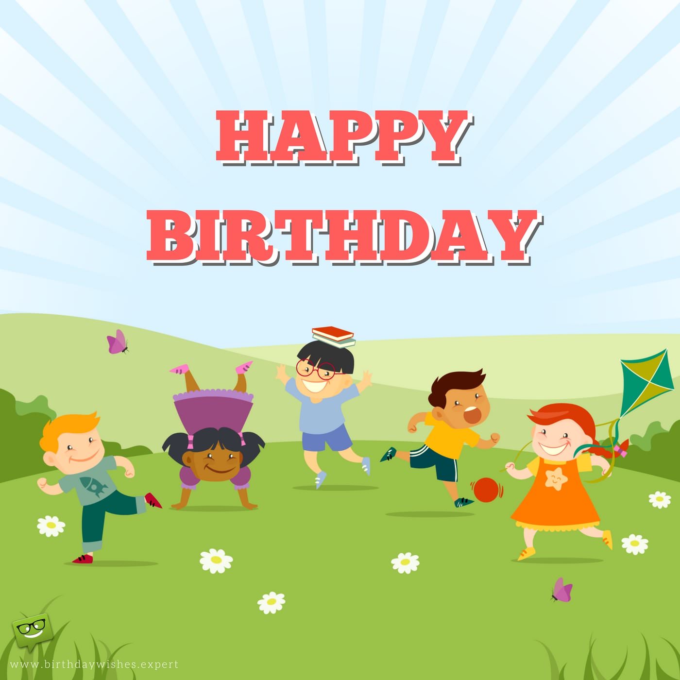 Happy Birthday To You Kids - Birthday Ideas