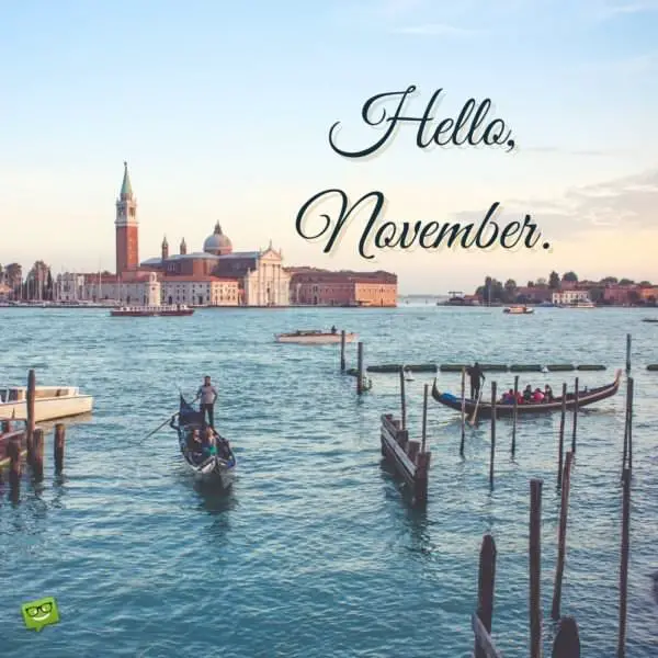 Hello, November.