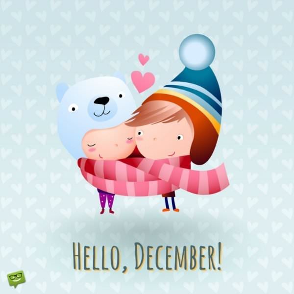 Hello, December!