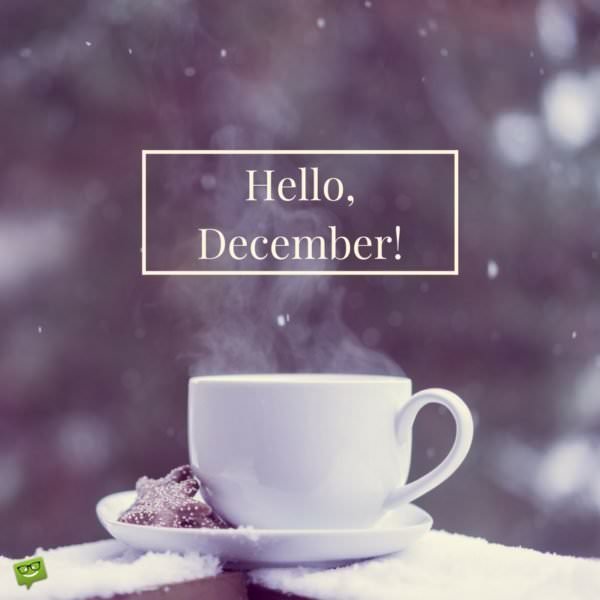 Hello, December!  End the Year and Start Anew