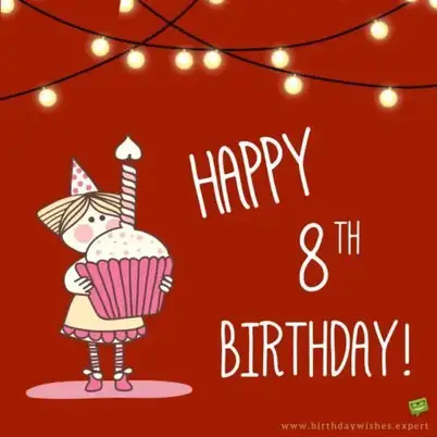 Birthday Wishes For 8 Year Old Happy Birthday, Kid! | 35+ Wishes For School-Aged Children