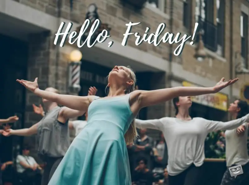 Funny Friday picture with people dancing an thanking heavens for Friday. | Birthday Wishes Expert Hello, Friday.