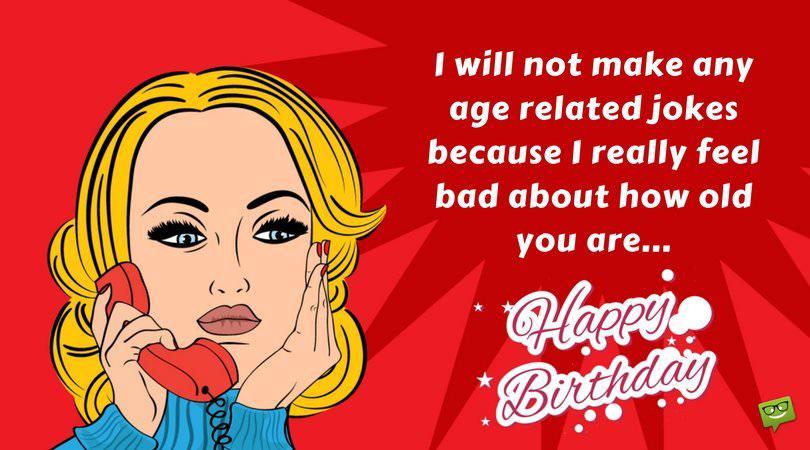 32 Sarcastic Birthday Wishes for Those Closest to You
