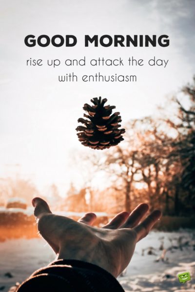 Fresh Inspirational Good Morning Quotes for the Day Get Fresh Inspirational Good Morning Quotes for the Day Get