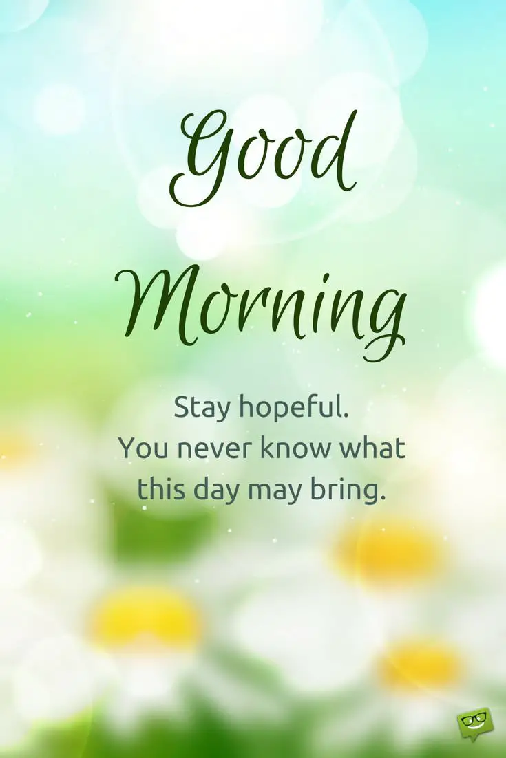 Fresh Inspirational Good Morning Quotes for the Day - Part 2