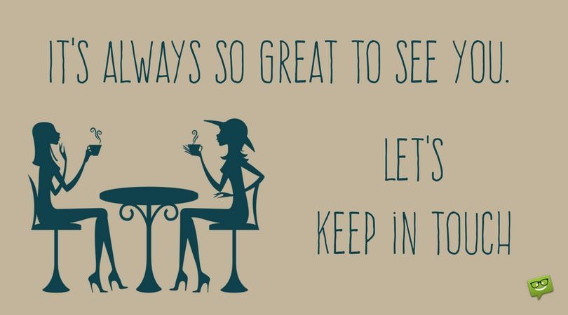 Keep In Touch Quotes Let S Stay In Contact
