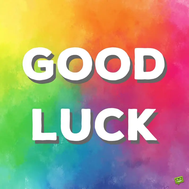 Good Luck Messages for Exams, Interviews and the Future